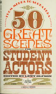 Cover of: 50 great scenes for student actors by edited by Lewy Olfson.