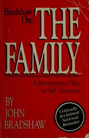 Cover of: Bradshaw on--the family by Bradshaw, John