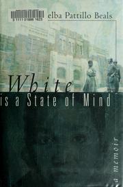 Cover of: White is a state of mind: a memoir