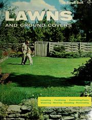 Cover of: Lawns and ground covers by by the Sunset editorial staff under the direction of Joseph F. Williamson, garden editor, Sunset magazine.