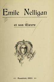 Cover of: Emile Nelligan et son oeuvre. -- by Emile Nelligan