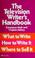 Cover of: The television writer's handbook