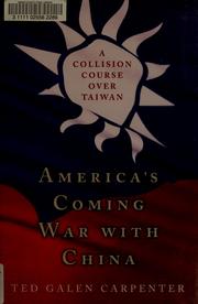 Cover of: America's coming war with China: A collision course over Taiwan
