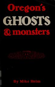 Cover of: Oregon's ghosts & monsters