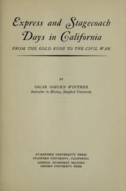 Cover of: Express and stagecoach days in California by Oscar Osburn Winther