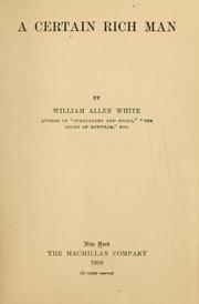 Cover of: A certain rich man by William Allen White