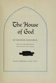 Cover of: The house of God by Holisher, Desider