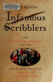 Cover of: Infamous scribblers: journalism in the age of the Founding Fathers