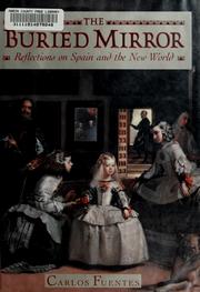 Cover of: The buried mirror: reflections on Spain and the New World