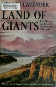Cover of: Land of giants: the drive to the Pacific Northwest, 1750-1950.