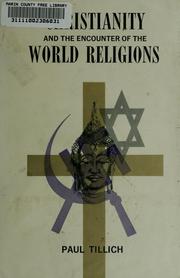 Cover of: Christianity and the encounter of the world religions. by Paul Tillich