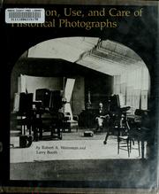 Cover of: Collection, use, and care of historical photographs