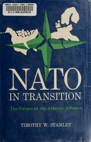 Cover of: NATO in transition by Timothy W. Stanley