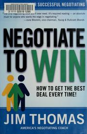 Cover of: Negotiate to win: the 21 rules for successful negotiation