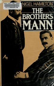 Cover of: The brothers Mann by Nigel Hamilton