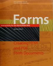 Cover of: Forms: interactivity for the World Wide Web : creating HTML and PDF form documents