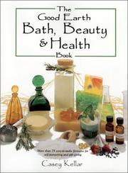 Cover of: The Good Earth: Bath, Beauty and Health Book