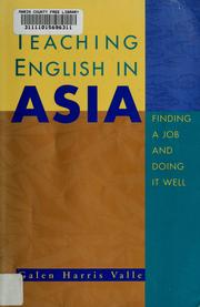 Cover of: Teaching English in Asia: Finding a Job and Doing It Well