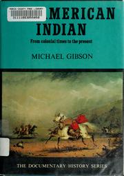 Cover of: The American Indian by Michael Gibson