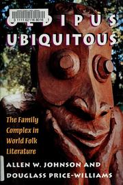 Cover of: Oedipus ubiquitous: the family complex in world folk literature