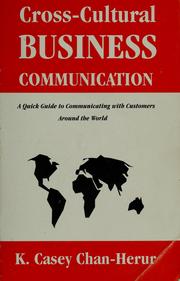 Cover of: Cross-cultural business communication: a quick guide to communicating with customers around the world
