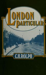 Cover of: London particulars by C. H. Rolph