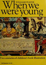 Cover of: When we were young: two centuries of children's book illustration