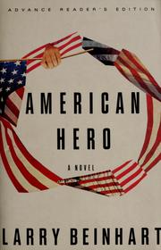 Cover of: American hero by Larry Beinhart