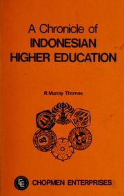 Cover of: A chronicle of Indonesian higher education: the first half century, 1920-1970