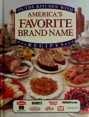 Cover of: In the kitchen with America's favorite brand name recipes