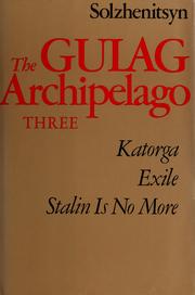 Cover of: The Gulag archipelago, 1918-1956: an experimentin literary investigation, V-VII