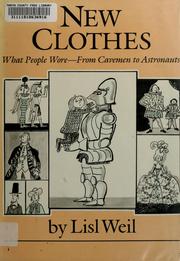 Cover of: New clothes: what people wore, from cavemen to astronauts