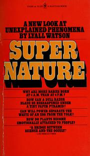 Cover of: Supernature: a natural history of the supernatural