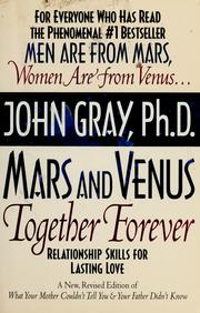 Cover of: Mars and Venus together forever: relationship skills for lasting love