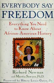 Cover of: Everybody say freedom: everything you need to know about African-American history