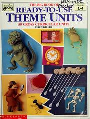 Cover of: The Big Book of Ready-To-Use Theme Units by Ellen Keller