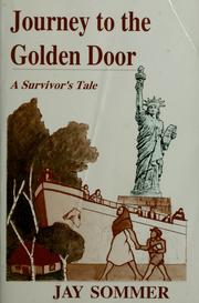 Cover of: Journey to the Golden Door: A Survivor's Tale