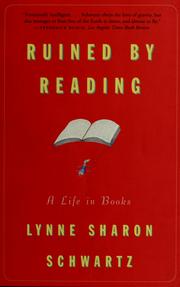 Cover of: Ruined by reading by Lynne Sharon Schwartz