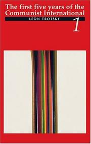 Cover of: The First Five Years of the Communist International by Leon Trotsky