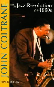 Cover of: John Coltrane and the jazz revolution of the 1960s