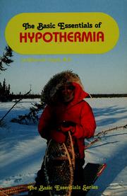 Cover of: The basic essentials of hypothermia by William W. Forgey