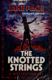 Cover of: The knotted strings by Jake Page