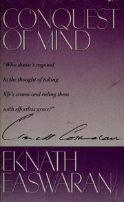 Cover of: Conquest of mind by Eknath Easwaran, Easwaran Eknath