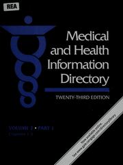 Cover of: Medical and health information directory: Publications, libraries, and other information resources : a guide to organizations, agencies, institutions, programs, publications, services, and other resources concerned with clinical medicine, basic biomedical sciences, and the technological and socioeconomic aspects of health care