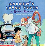 Cover of: Andrew's Loose Tooth by Robert N. Munsch