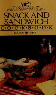 Cover of: Snack and sandwich cookbook