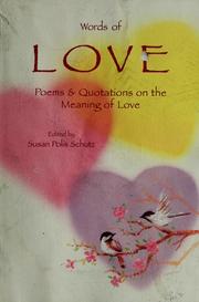 Cover of: Words of love: poems & quotations on the meaning of love