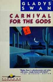 Carnival for the gods by Gladys Swan