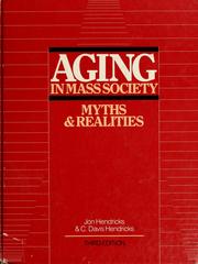 Cover of: Aging in mass society by Jon Hendricks