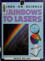 Cover of: Rainbows to Lasers (Hands on Science)
